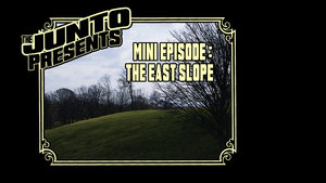 The Junto Presents: Ep. 9 (Mini Episode) — The East Slope