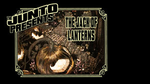 The Junto Presents: The Jack of Lanterns