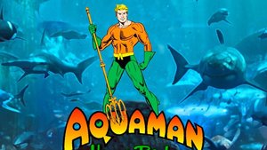 The New AQUAMAN Trailer Gets a Playful Retro Animated Makeover