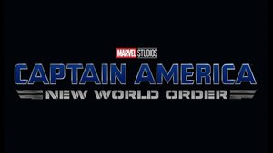 The Original Title for CAPTAIN AMERICA: BRAVE NEW WORLD 