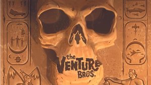 THE VENTURE BROS.: THE COMPLETE SERIES Box Set is Coming This Summer