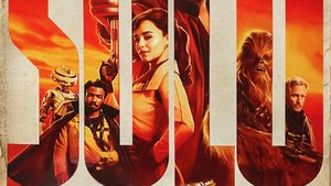 The Whole Team Is Together In The New Poster For SOLO: A STAR WARS STORY 