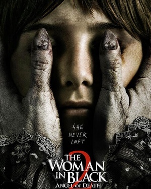 THE WOMAN IN BLACK 2: ANGEL OF DEATH Poster - “She Never Left”