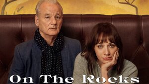 Trailer for Bill Murray and Rashida Jones' ON THE ROCKS From Director Sofia Coppola