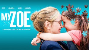 Trailer For Julie Delpy and Richard Armitage's MY ZOE is a Heartbreaking Family Drama with a Sci-Fi Twist