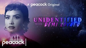 UFO Experiencer Demi Lovato Search For The Truth About UFO's in Trailer For UNIDENTIFIED