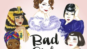 Universal Developing Anthology Series Based on Non-Fiction Book BAD GIRLS THROUGHOUT HISTORY