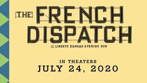 Wes Anderson's THE FRENCH DISPATCH Gets a Premiere Date and Poster