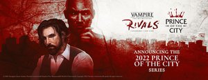 Win A Chance To Become A Vampire In VAMPIRE THE MASQUERADE RIVALS In Prince Of The City Tournament